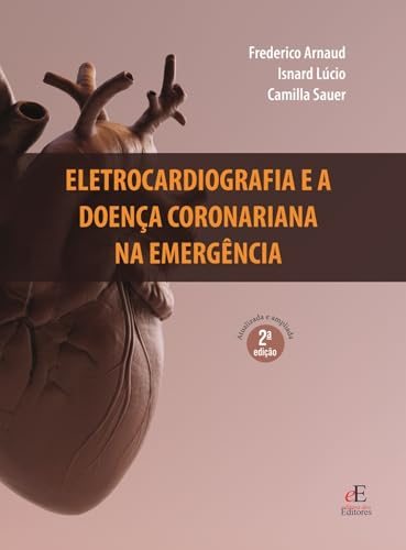 Capa de Eletrocardiografia e a Doença Coronariana na Emergência, 2ª edição