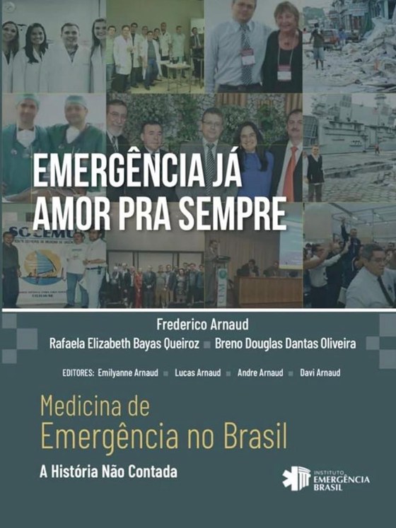 Capa do livro Medicina de Emergência no Brasil: A História Não Contada, do Dr. Frederico Arnaud