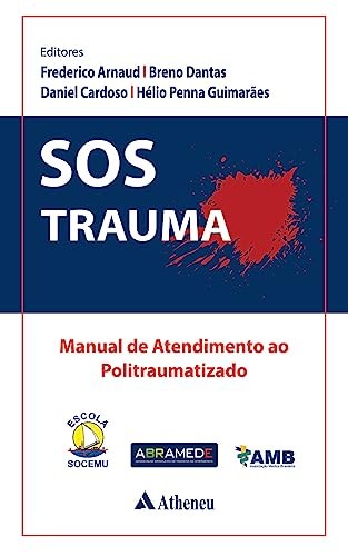 Capa do livro SOS Trauma, Manual de Atendimento ao Politraumatizado, com o Dr. Frederico Arnaud